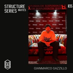 Structure Series Invites 035 -  Gianmarco Gazzillo