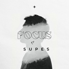 Supes - FOCUS