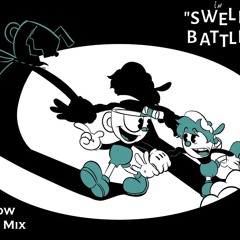 [FNF] SWELL BATTLE - [TOO SLOW CUPHEAD MIX] [V4] [FT. @StarBoyMyio] [+FLP]