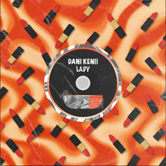 Dani Kenii - Lady
