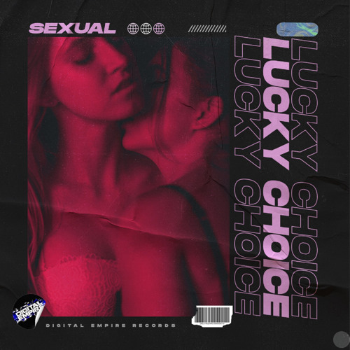 Lucky Choice - Sexual [OUT NOW]