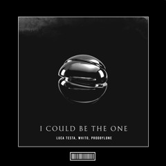 Luca Testa, Whito, ProdbyLone - I Could Be The One [Hardstyle Remix]
