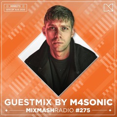 Laidback Luke Presents: M4SONIC Guest Mix | Mixmash Radio #275
