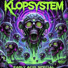 Klop EarlyAcid