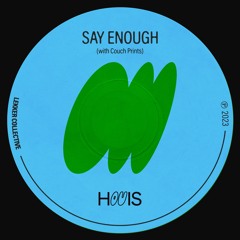 Say Enough (with Couch Prints)