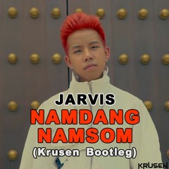 Jarvis - น้ำแดงน้ำส้ม (NAM DANG NAM SOM) (Krusen Rawstyle Bootleg) | 憫農、Hardstyle