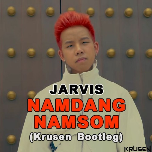 Jarvis - น้ำแดงน้ำส้ม (NAM DANG NAM SOM) (Krusen Rawstyle Bootleg) | 憫農、Hardstyle