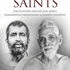 Access KINDLE ☑️ Two Saints: Speculations Around and About Ramakrishna Paramahamsa an