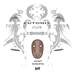 Eutonix - KINGPIN [FREE DL]