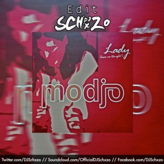 Lady (Hear Me Tonight) (Schxzo Edit) - Modjo x NOIDE