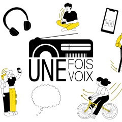 Mon téléphone et moi - Le podcast du concours "Une fois, Une Voix"