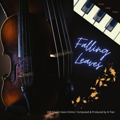 Falling Leaves (Violin / Cello / Piano)