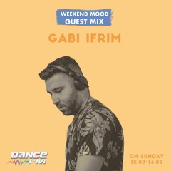 Gabi Ifrim - Dance Fm Weekend Mood 11.09.2021