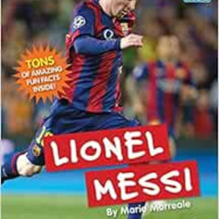 [Download] PDF 📖 Lionel Messi (Real Bios) by Marie Morreale [EPUB KINDLE PDF EBOOK]