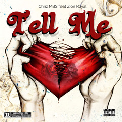Tell Me feat. Zion Royal