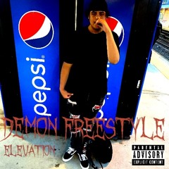 Elevation - "Demon Freestyle"