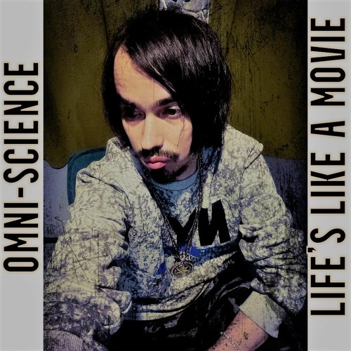 Omni-Science - Life's Like A Movie (Prod. by Triple Beatz)
