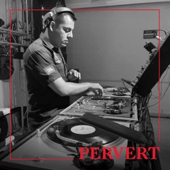 #PervertMixtape x DJ Movil