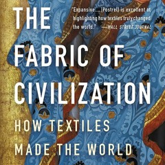 [PDF]✔️eBook❤️ Fabric of Civilization