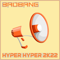 Hyper Hyper 2k22 - Extended Mix