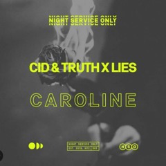 CID, Truth X Lies X Outkast - Caroline X Roses (Mason Flint Edit)