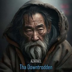 Tha Downtrodden