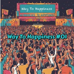 Way To Happiness #01