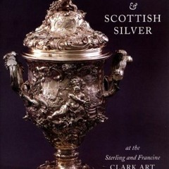 [READ] KINDLE 📍 English, Irish, & Scottish Silver: at the Sterling and Francine Clar