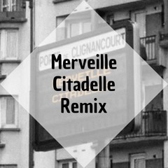 Merveille - Citadelle (IBO Shatta Remix)