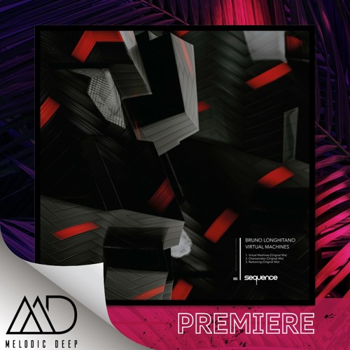 PREMIERE: Bruno Longhitano - Chancemaker [sequence Music]