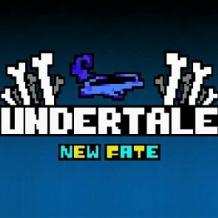 UNDERTALE: New Fate - Unleashed Fury