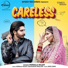 Careless - Korala Maan