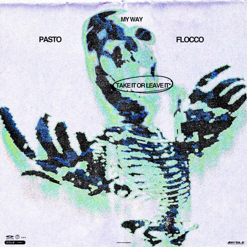 Stream my way take it or leave it by pasto flocco listen online for