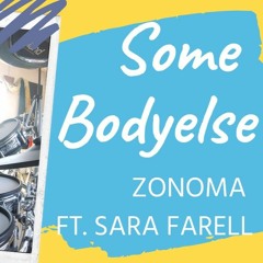 Zonoma & Sara Farell - Somebody Else | drum cover bateria