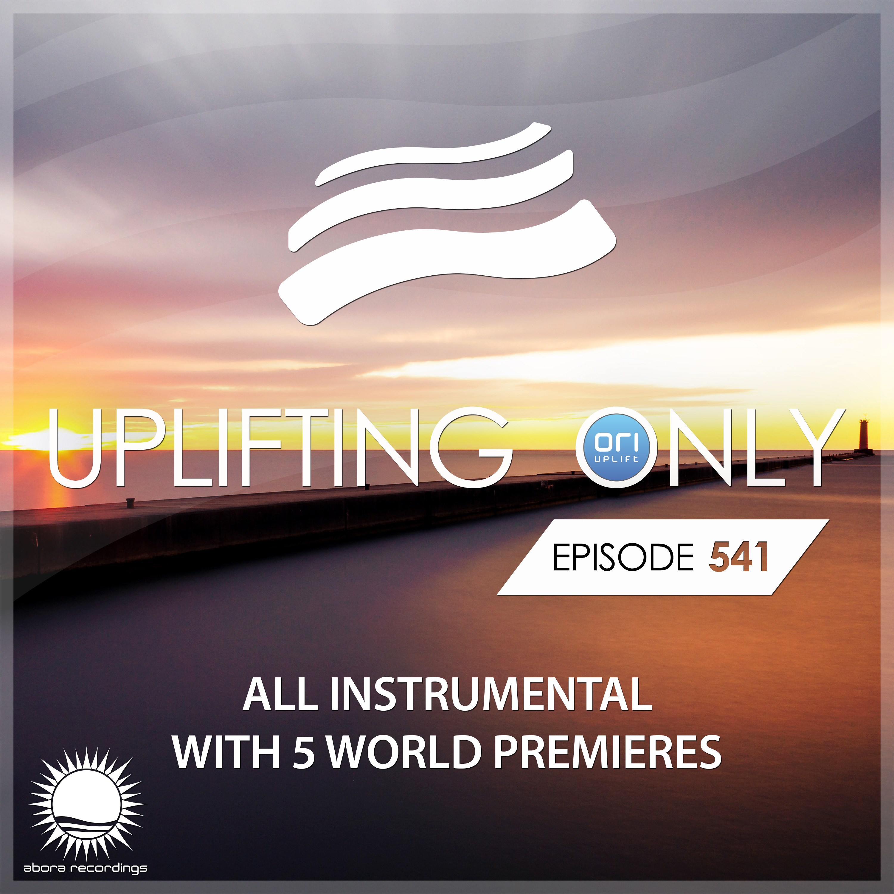 [LISTEN ON SPOTIFY & APPLE] Uplifting Only 541 [No Talking] [All Instrumental] (June 2023)