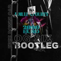 JAMULE X FOURTY - 2000 EURO (OG SIX BOOTLEG) FREE DOWNLOAD!!!
