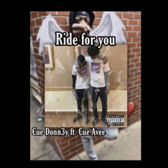 cue Donn3y - Ride for you ft. cue ave
