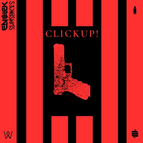 ENELEK & SLIMSPACES - CLICKUP!