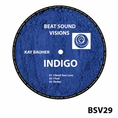 BSV29 - Kay Bauher - I Feel (Original Mix) -> SNIPPET
