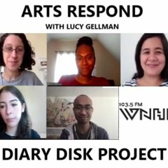 Arts Respond With Lucy Gellman: Diary Disk Project