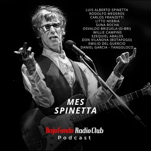 MES SPINETTA 2024 BAJO FONDO RADIO CLUB (Mederos-Nebbia-Franzetti-Rocha-O-Bri-Vilanova-Muchacha)