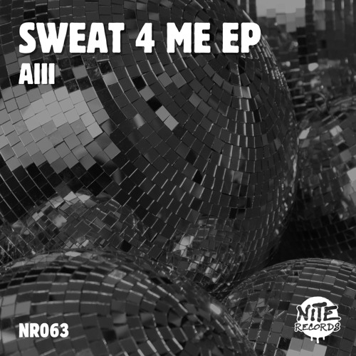 aiii - Sweat 4 Me (Extended Mix)