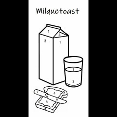 Milquetoast
