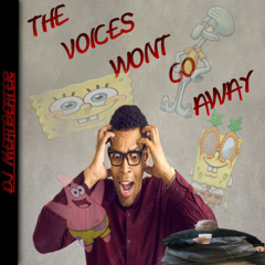 the voices wont go away✌️