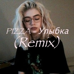 PIZZA - Улыбка (Official Remix by lefterisarm)(FREE DONLOAD)