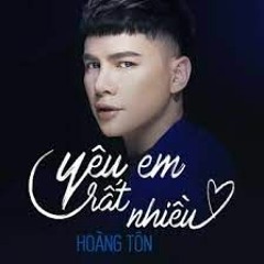 Yêu em rất nhiều Remix - Hoàng Tôn, DJ Đạt Beatbox