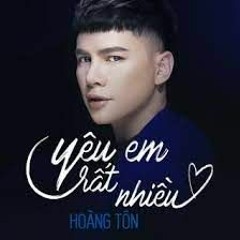 Yêu em rất nhiều Remix - Hoàng Tôn, DJ Đạt Beatbox