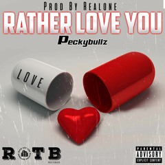Rather Love You