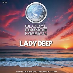 Global Dance Mission 769 (Lady Deep)