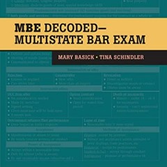 ACCESS PDF EBOOK EPUB KINDLE The MBE Decoded: Multistate Bar Exam (Bar Review) by  Ma
